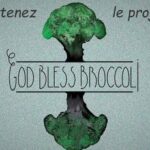 God Bless Broccoli